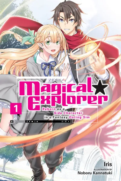 Magical Explorer: Reborn as a Side Character in a Fantasy Dating Sim