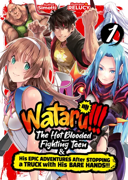 WATARU!!! The Hot-Blooded Fighting Teen & His Epic Adventures After Stopping a Truck with His Bare Hands!!