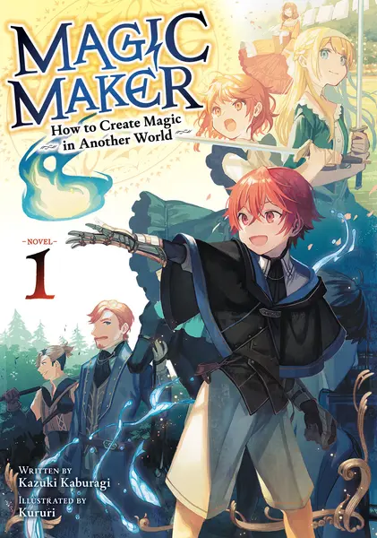 Magic Maker: How to Create Magic in Another World