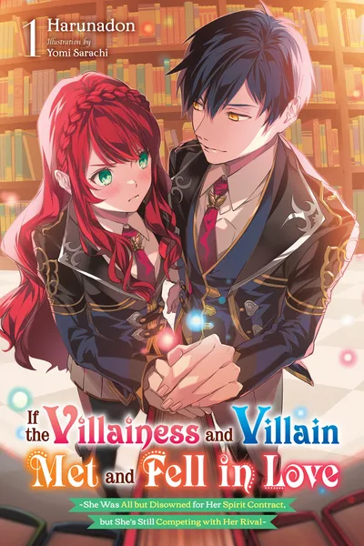 If the Villainess and Villain Met and Fell in Love