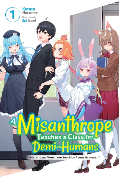 A Misanthrope Teaches a Class for Demi-Humans