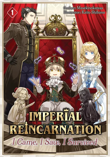 Imperial Reincarnation: I Came, I Saw, I Survived