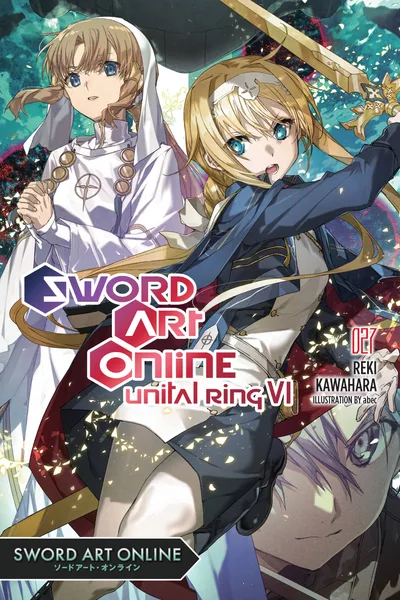Sword Art Online 27: Unital Ring VI