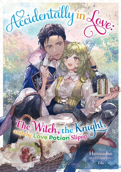 Accidentally in Love: The Witch, the Knight, and the Love Potion Slipup