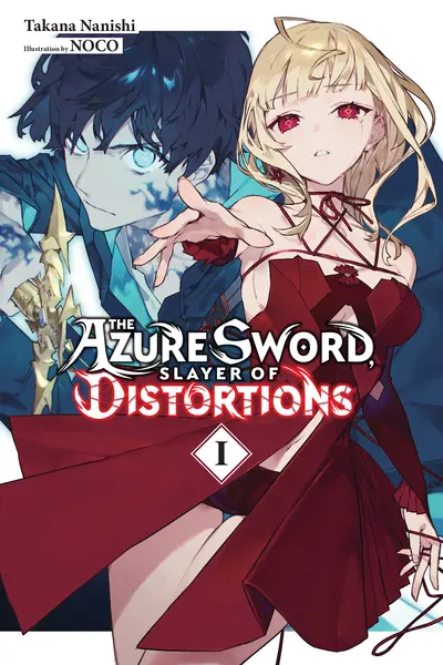 The Azure Sword, Slayer of Distortions