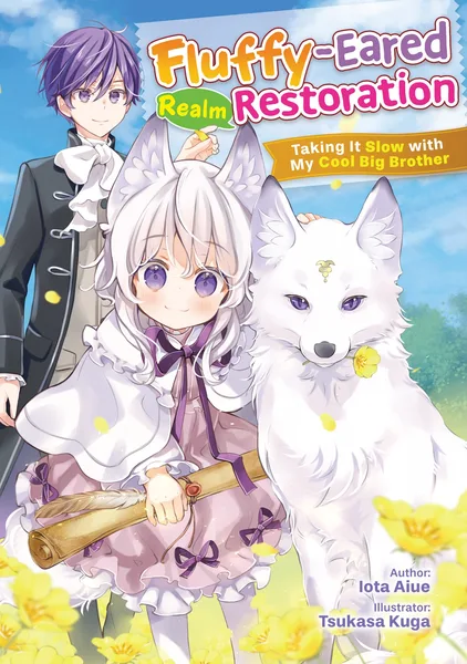 Fluffy-Eared Realm Restoration: Taking It Slow With My Cool Big Brother