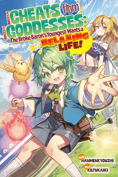 Three Cheats from Three Goddesses: The Broke Baron's Youngest Wants a Relaxing Life