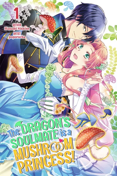 The Dragon's Soulmate is a Mushroom Princess!
