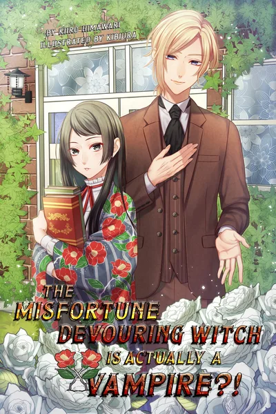 The Misfortune Devouring Witch is Actually a Vampire?!