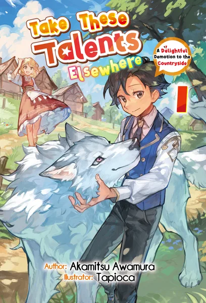 Take These Talents Elsewhere: A Delightful Demotion to the Countryside