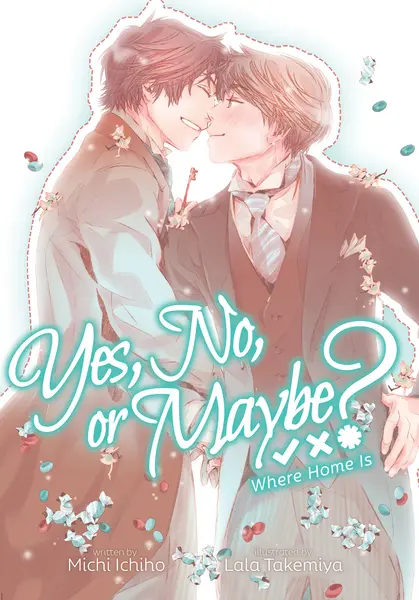 Yes, No, or Maybe? (Light Novel 3) – Where Home Is