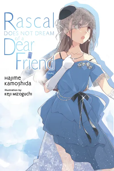 Rascal Does Not Dream of a Dear Friend