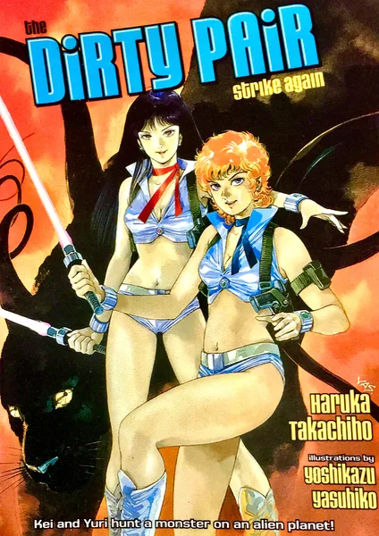 The Dirty Pair Strike Again