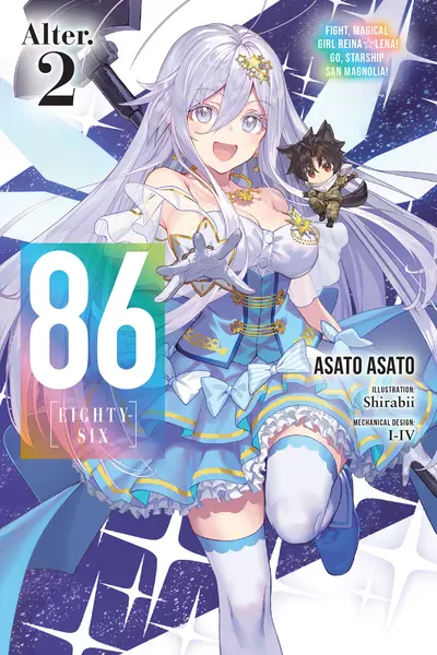 86--EIGHTY-SIX Alter.2: Fight, Magical Girl Reina Lena! Go, Starship San Magnolia!